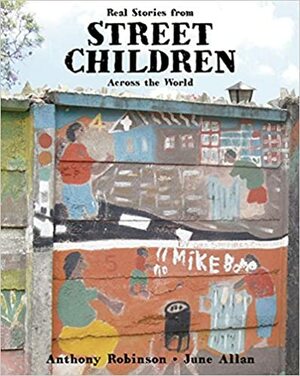 Street Children by Anthony Robinson, June Allan