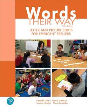 Words Their Way: Word Study for Phonics, Vocabulary, and Spelling Instruction, [Book, CD & DVD] by Donald R. Bear