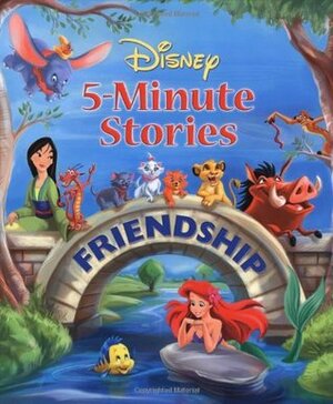 Disney 5-Minute Stories: Friendship by Augusto Macchetto, Lara Bergen