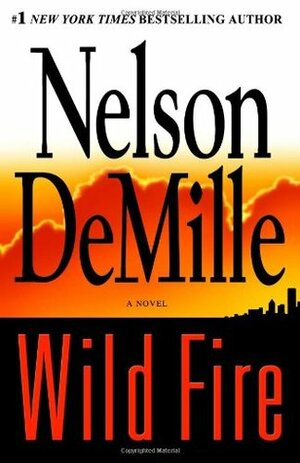 Wild Fire by Nelson DeMille