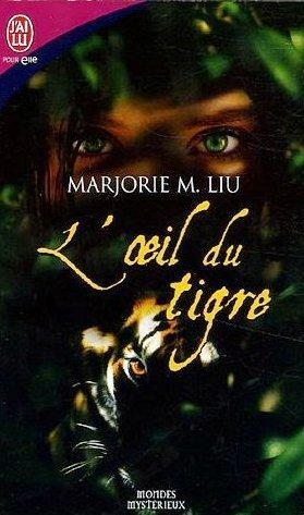 L'oeil du tigre by Nellie d'Arvor, Marjorie Liu