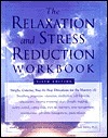 The Relaxation and Stress Reduction Workbook by Matthew McKay, Martha Davis, Elizabeth Robbins Eshelman