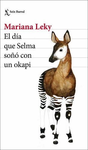 El día que Selma soñó con un okapi by Mariana Leky