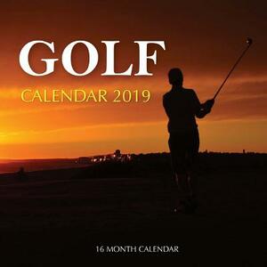 Golf Calendar 2019: 16 Month Calendar by Mason Landon