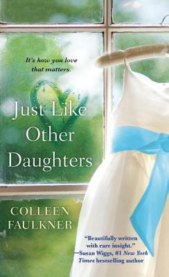 Just Like Other Daughters by Colleen Faulkner