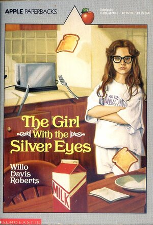 The Girl with the Silver Eyes by Willo Davis Roberts