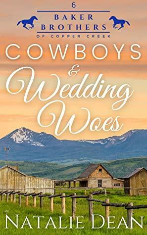 Cowboys & Wedding Woes by Natalie Dean