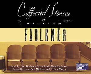 Collected Stories of William Faulkner  by William Faulkner