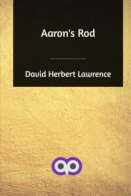 Aaron's Rod by D.H. Lawrence