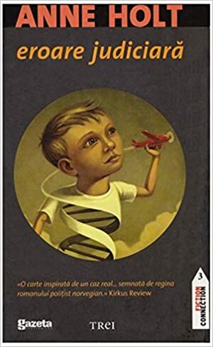 Eroare Judiciara, O ancheta facuta de Vik si Stubo by Anne Holt, Vasile Dem. Zamfirescu, Silviu Dragomir