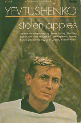 Stolen Apples by John Updike, Lawrence Ferlinghetti, Richard Wilbur, Anthony Kahn, George Reavey, Yevgeny Yevtushenko, Geoffrey Dutton, Stanley Kunitz, James Dickey