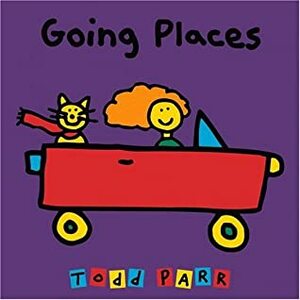 Going Places by Todd Parr