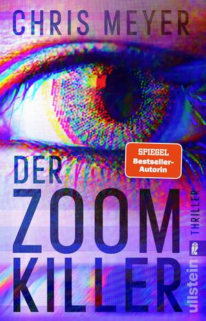 Der Zoom-Killer: Thriller | In der Videokonferenz wartet der Serienkiller by Chris Meyer