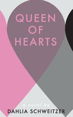 Queen of Hearts by Dahlia Schweitzer