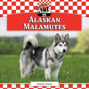 Alaskan Malamutes by Kristin Petrie