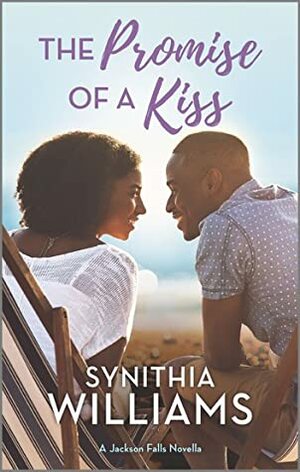 The Promise of a Kiss by Synithia Williams
