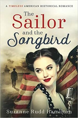 The Sailor and the Songbird by Suzanne Rudd Hamilton
