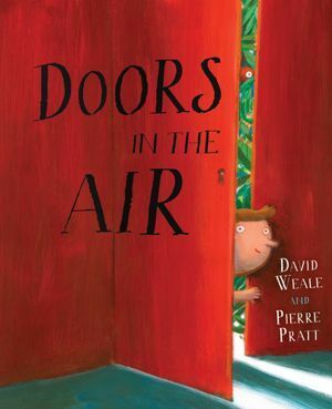 Doors in the Air by Pierre Pratt, David Weale