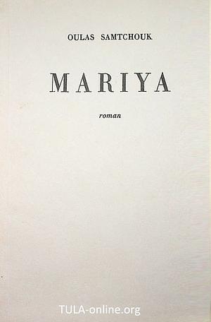 Mariya by Ulas Samchuk