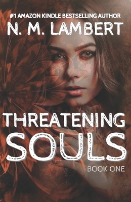 Threatening Souls by N. M. Lambert