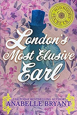 London's Most Elusive Earl by Anabelle Bryant