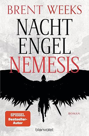 Nachtengel - Nemesis by Brent Weeks