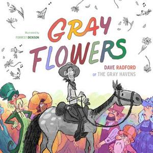 Gray Flowers by Dave Radford