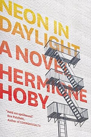 Neon in Daylight by Hermione Hoby