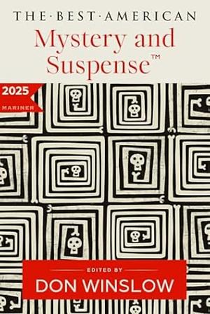The Best American Mystery and Suspense by Steph Cha, Don Winslow
