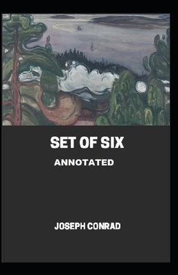 A Set of Six Annotated by Joseph Conrad