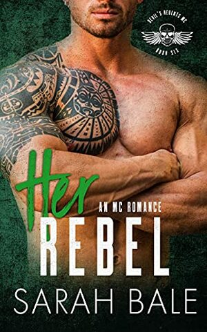 Her Rebel by Sarah Bale
