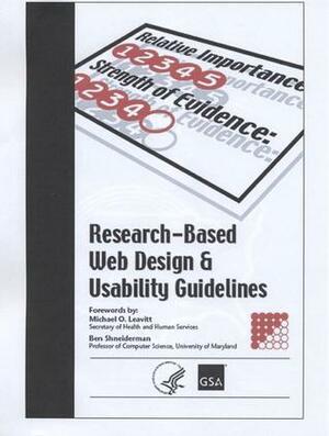 Research-Based Web Design & Usability Guidelines by Robert W. Bailey, Sanjay J. Koyani, U.S. Department of Health and Human Services