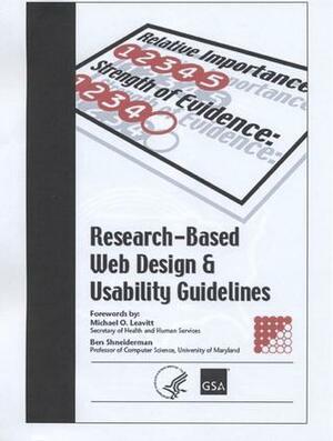 Research-Based Web Design & Usability Guidelines by Sanjay J. Koyani, Robert W. Bailey, U.S. Department of Health and Human Services