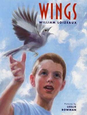 Wings by Leslie Bowman, William Loizeaux