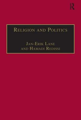 Religion and Politics: Islam and Muslim Civilisation by Hamadi Redissi, Jan-Erik Lane