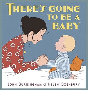 There's Going to Be a Baby by John Burningham