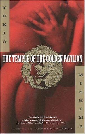 The Temple of the Golden Pavilion by Yukio Mishima by Yukio Mishima, Yukio Mishima