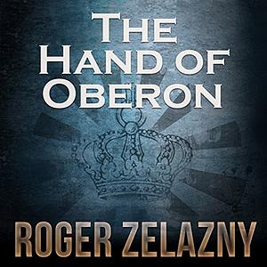 The Hand of Oberon by Roger Zelazny