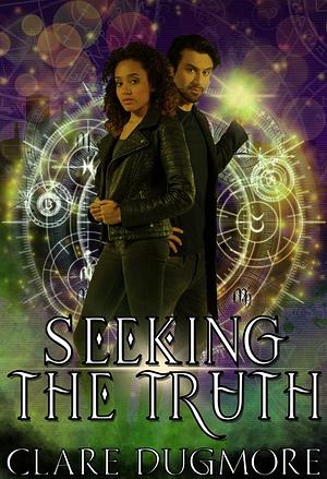Seeking the Truth by Clare Dugmore