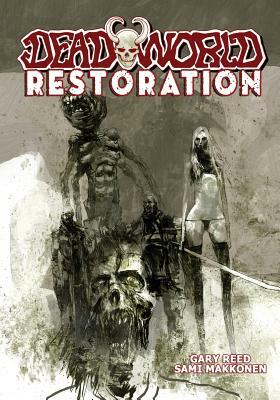 Deadworld: Restoration by Gary Reed