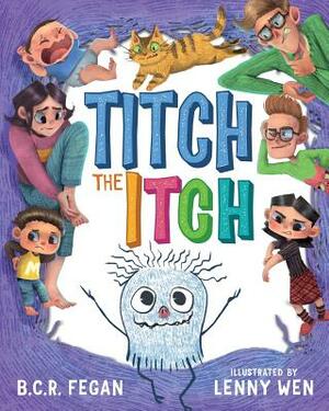 Titch the Itch by B. C. R. Fegan