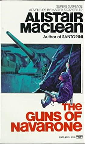 The Guns of Navarone by Alistair MacLean