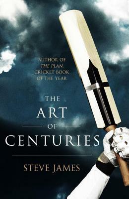 The Art of Centuries by Steve James