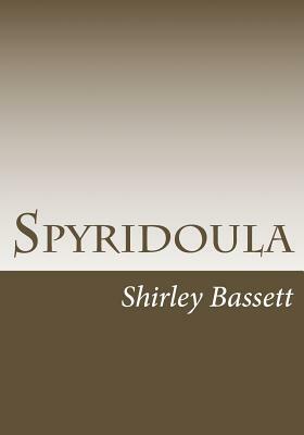 Spyridoula: Spyridoula by Shirley Bassett