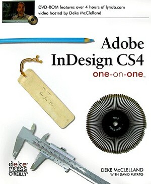 Adobe Indesign Cs4 One-On-One [With CDROM] by David Futato, Deke McClelland