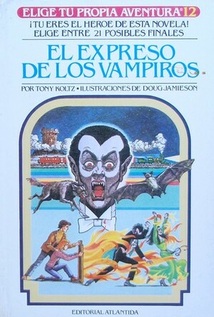 El expreso de los vampiros by Carlos Coldaroli, Tony Koltz, Doug Jamieson