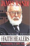 The Faith Healers by James Randi