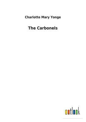 The Carbonels by Charlotte Mary Yonge