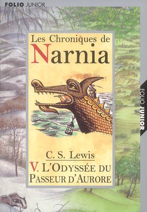 L'odyssée du passeur d'aurore by C.S. Lewis, C.S. Lewis