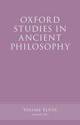 Oxford Studies in Ancient Philosophy, Volume 48 by 